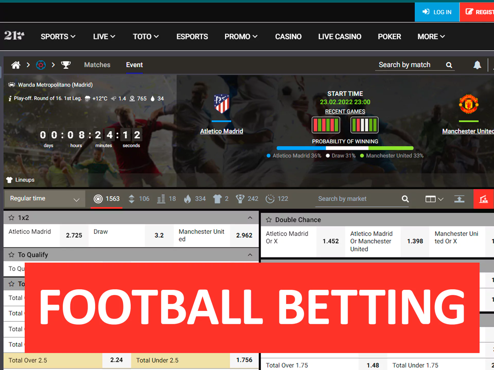 You can bet on your favorite footbal teams.