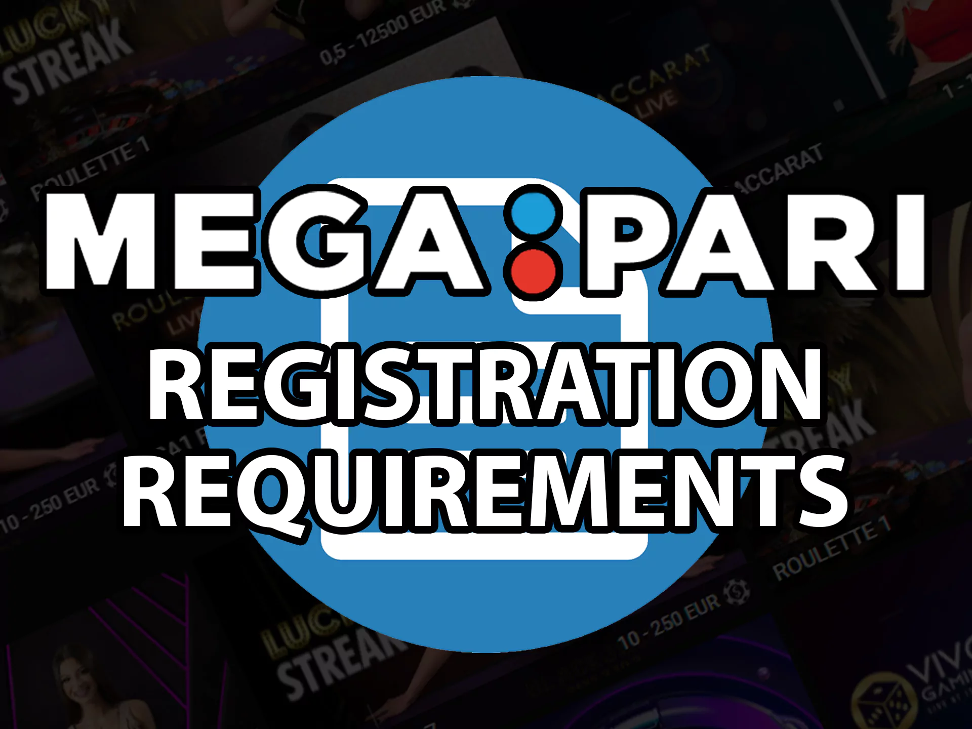 You can register with Mega Pari if you meet all the requirements
