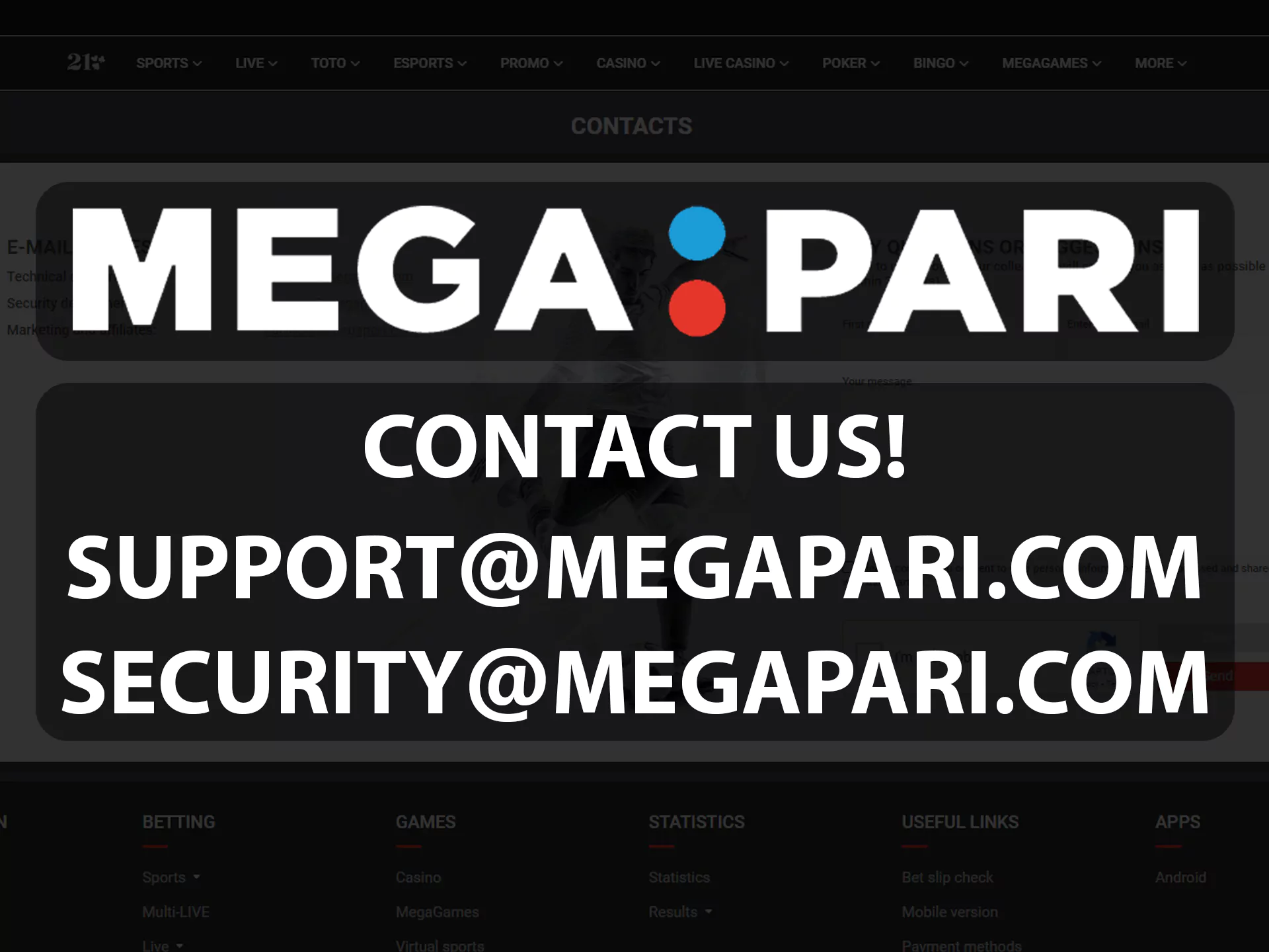 Contact Mega Pari support with betting questions.